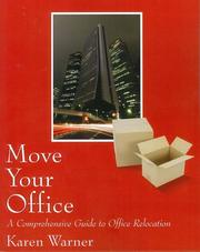Cover of: Move Your Office by Karen Warner