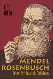 Mendel Rosenbusch by Weber, Ilse