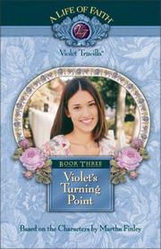 Cover of: Violet's Turning Point, Book 3 (Life of Faith: Violet Travilla Series, A)