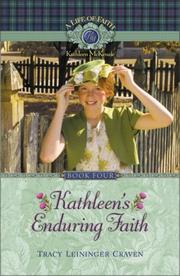 Cover of: Kathleen's Enduring Faith (Life of Faith) by Tracy Leininger Craven, Tracy Leininger Craven