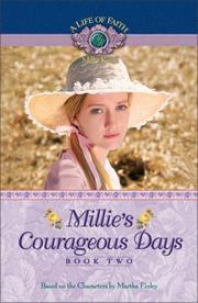 Cover of: Millie's Courageous Days (A Life of Faith: Millie Keith) by Martha Finley, Martha Finley