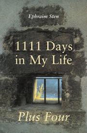 Cover of: 1111 days in my life plus four by Ephraim Sten