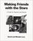 Cover of: Making friends with the stars