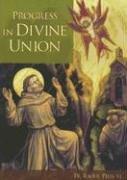 Cover of: Progress In Divine Union by Raoul Plus