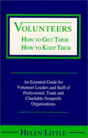 Cover of: Volunteers: how to get them, how to keep them