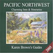 Cover of: Karen Brown's Pacific Northwest by Karen Brown, Karen Brown