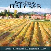 Cover of: Karen Brown's Italy: Bed & Breakfasts and Itineraries 2006 (Karen Brown's Italy Charming Bed and Breakfasts)