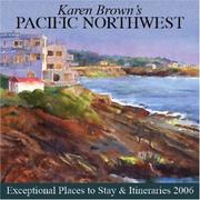 Cover of: Karen Brown's Pacific Northwest by Karen Brown, Karen Brown