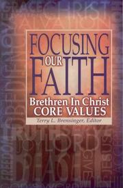 Cover of: Focusing Our Faith by Terry L. Brensinger