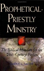 Cover of: Prophetical-Priestly Ministry: The Biblical Mandate for the 21st Century Pastor
