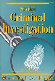 Practical Criminal Investigation by Manuel S. Pena