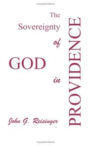 The Sovereignty of God in Providence by John G. Reisinger