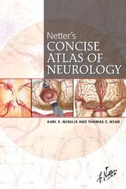 Cover of: Netter's Concise Neurology (Netter Clinical Science) by Karl E. Misulis, Thomas C. Head