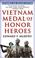 Cover of: Vietnam Medal of Honor heroes