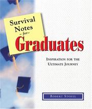 Cover of: Survival Notes for Graduates: Inspiration for the Ultimate Journey