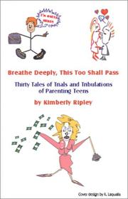 Cover of: Breathe Deeply, This Too Shall Pass