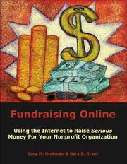 Cover of: Fundraising Online: Using the Internet to Raise Serious Money for Your Nonprofit Organization