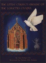 Cover of: The little church mouse of the Loretto Chapel | June Kirkpatrick
