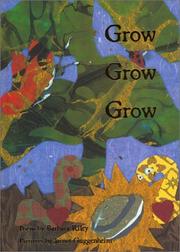 Grow grow grow by Barbara Riley