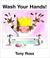 Cover of: Wash your hands!