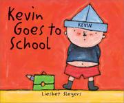 Cover of: Kevin Goes to School (The on My Way Books)