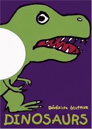 Cover of: Dinosaurs (Petit Theatre Books) (Petit Theatre Books) by Benedicte Guettier