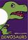 Cover of: Dinosaurs (Petit Theatre Books) (Petit Theatre Books)