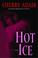 Cover of: Hot ice