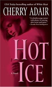 Cover of: Hot Ice (The Men of T-FLAC, Book 7)