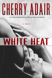 Cover of: White Heat (The Men of T-FLAC, Book 11) by Cherry Adair
