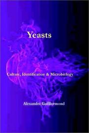 Cover of: Yeasts by Alexandre Guilliermond, Alexandre Guilliermond