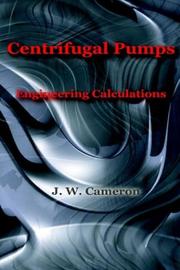 Cover of: Centrifugal Pumps by J. W. Cameron, J. W. Cameron