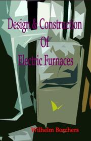 Cover of: Design & Construction Of Electric Furnaces