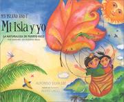 Cover of: Mi isla y yo / My Island and I: La naturaleza de Puerto Rico / The Nature of Puerto Rico