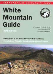 Cover of: AMC White Mountain Guide, 28th | Steven D. Smith