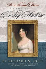 Cover of: Strength And Honor: The Life Of Dolley Madison