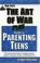 Cover of: The Art of Parenting Teens