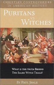 Cover of: Puritans vs. Witches (Christian Controversies in American History) by 