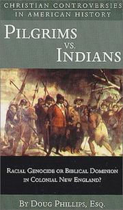 Cover of: Pilgrims vs. Indians (Christian Controversies in American History)