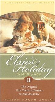 Cover of: Elsie's Holiday (Faith of a Child)