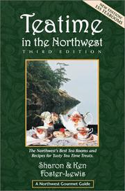 Cover of: Teatime in the Northwest (Northwest Gourmet Guides, 3rd Edition)