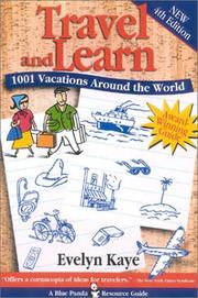 Cover of: Travel and learn: 1001 vacations around the world