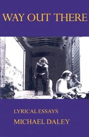 Cover of: Way Out There: Lyrical Essays