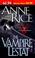 Cover of: The Vampire Lestat (Vampire Chronicles)