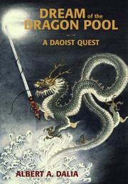 Cover of: Dream of the Dragon Pool by Albert A. Dalia