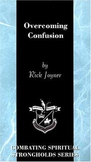 Cover of: Overcoming Confusion (Combating Spiritual Strongholds) by Rick Joyner