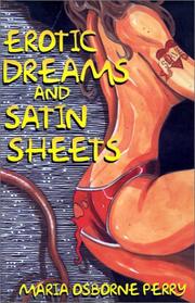 Erotic Dreams and Satin Sheets by Maria Osborne Perry, Rachel Kane, Gabrielle Elise