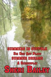 Cover of: Summers in Suffolk: six one act plays ; Summer dreams : a screenplay