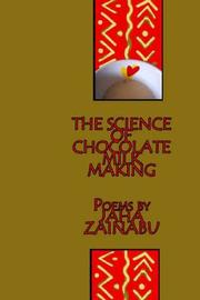 Cover of: The science of chocolate milk making by Jaha Zainabu