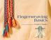 Cover of: Fingerweaving Basics